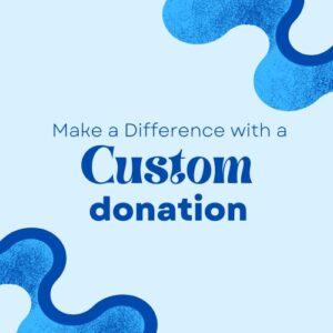 Custom Donations