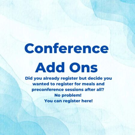 If you forgot to register for meals or pre conference or you just changed your mind, you can register right here.