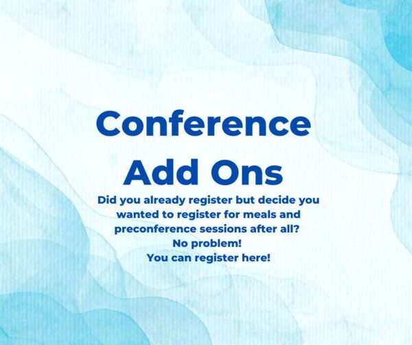 If you forgot to register for meals or pre conference or you just changed your mind, you can register right here.