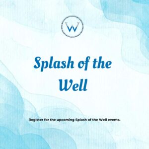 Splash of the Well