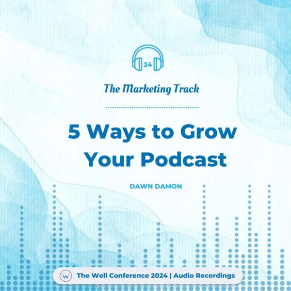 5 Ways to Grow Your Podcast