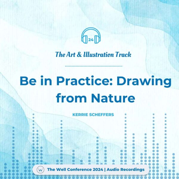 Be in Practice: Drawing from Nature