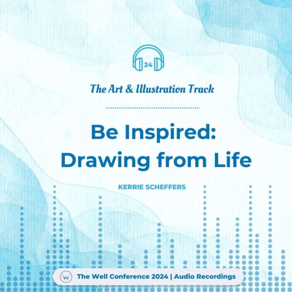 Be Inspired: Drawing from Life