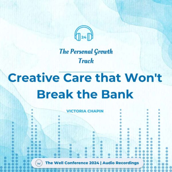 Creative Care that Won't Break the Bank