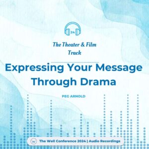 Expressing Your Message Through Drama