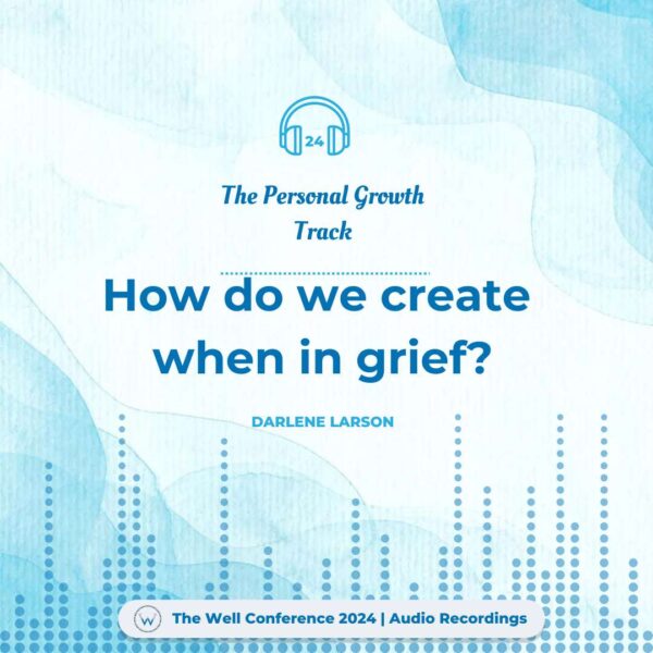 How do we create when in grief?