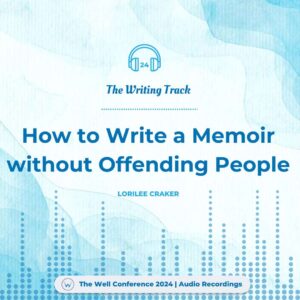 How to write a memoir without offending - audio recording