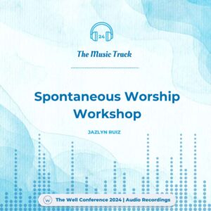 Spontaneous Worship Workshop