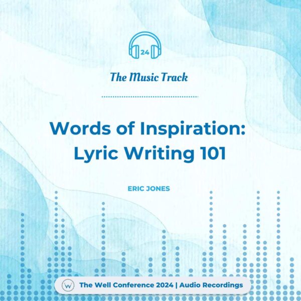 Words of Inspiration: Lyric writing 101