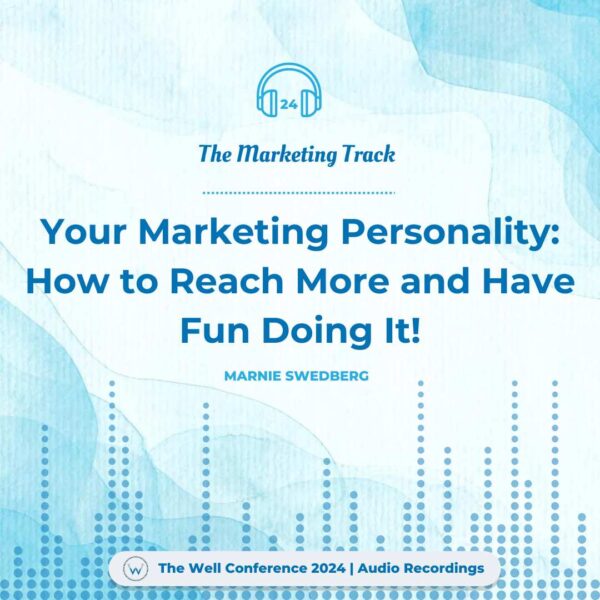 Your Marketing Personality: How to Reach More and Have Fun Doing It!