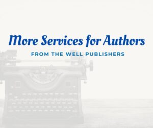 The Well Publishers: More Services for Authors
