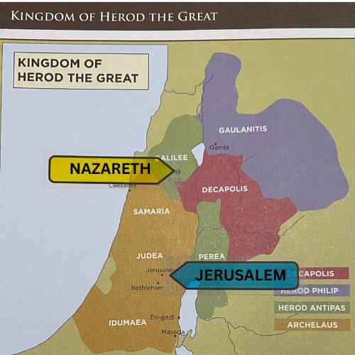 The Prophesy the Pharisees Missed 2 Map showing the kingdom of Herod the Great and the locations of Nazareth, Jerusalem, and the various regions of the kingdom.