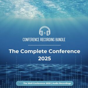 Preorder the Well Conference Recordings 2025