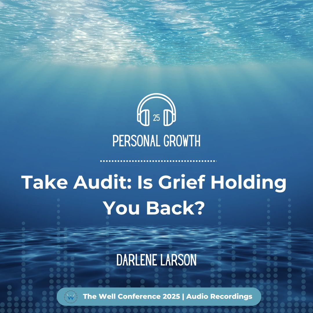 Take Audit: Is Grief Holding You Back?